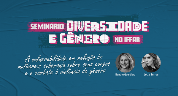 NOTICIA Seminario diversidade e genero vulnerabilidade em relacao as mulheres