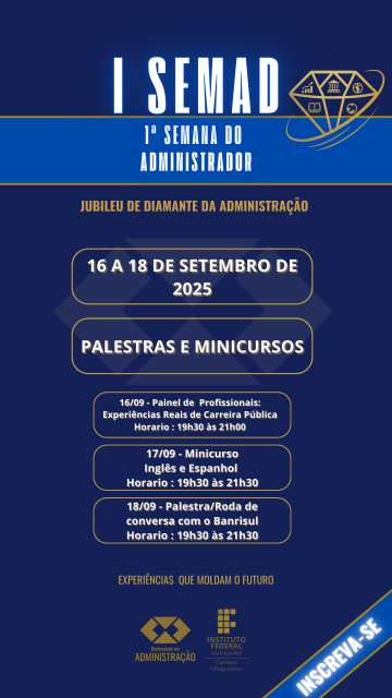 1° Semana do Administrador - 1° SEMAD