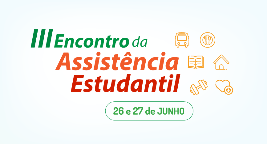 noticia EncontroAssistenciaEstudantil 2025 25062025