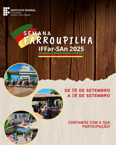 IFFar – Campus Santo Ângelo divulga programação da Semana Farroupilha 2025