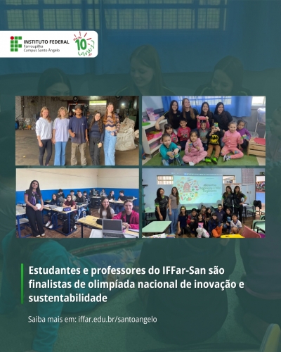 Estudantes e professores do IFFar-SAn são finalistas de olimpíada nacional de inovação e sustentabilidade