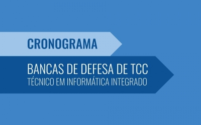 Cronograma de TCCs do Curso Técnico em Informática Integrado