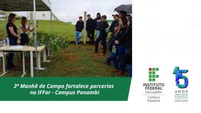 2ª Manhã de Campo fortalece parcerias e promove aprendizado prático no IFFar - Campus Panambi