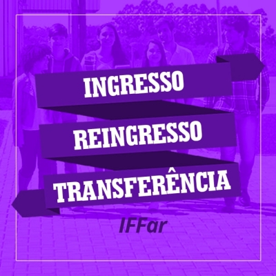 Inscrições para transferências e reingresso no IFFar começam na próxima segunda
