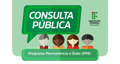 Participe da Consulta Pública do Programa Permanência e Êxito do  IFFar 2025- 2027