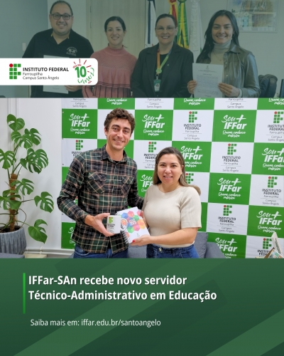 IFFar-SAn recebe novo servidor Técnico-Administrativo em Educação
