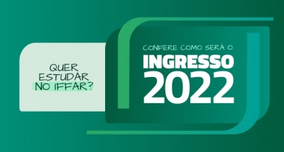 IFFar divulga as formas de ingresso para 2022