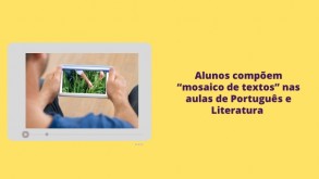 Alunos compõem “mosaico de textos” nas aulas de Português e Literatura 